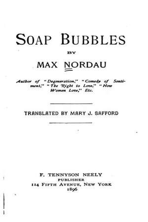 Soap Bubbles de Max Nordau