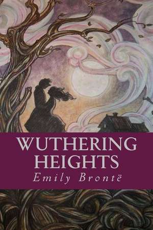 Wuthering Heights de Emily Bronte