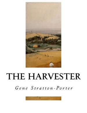 The Harvester de Gene Stratton-Porter