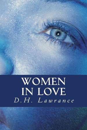 Women in Love de Lawrance, D. H.