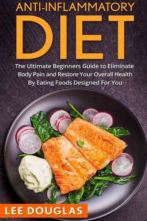 Anti-Inflammatory Diet de Lee Douglas