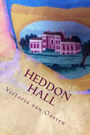 Heddon Hall de Victoria Van Oosten