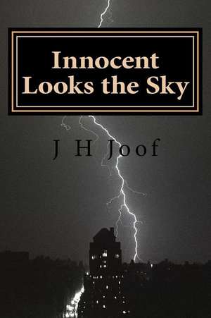 Innocent Looks the Sky de MR J. H. Joof