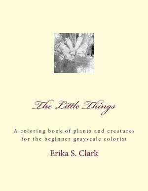 The Little Things de Erika S. Clark