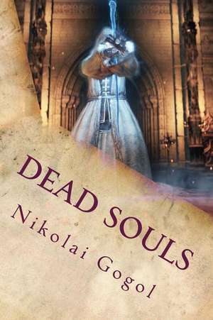 Dead Souls de Nikolai Gogol