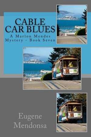 Cable Car Blues de Eugene Mendonsa
