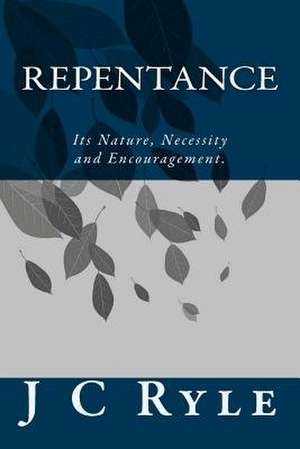 Repentance de J. C. Ryle