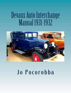 Devaux Auto Interchange Manual 1931-1932 de Jo Pocorobba