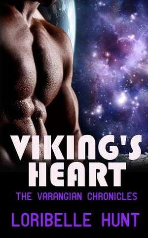 Viking's Heart de Loribelle Hunt