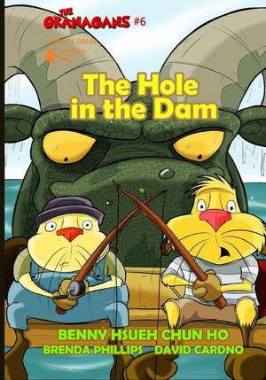 The Hole in the Dam (the Okanagans, No. 6) Special Color Edition de Hsueh Chun Ho