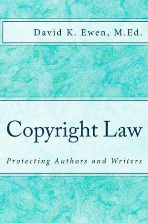 Copyright Law de David K. Ewen M. Ed