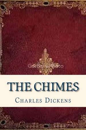 The Chimes de Charles Dickens