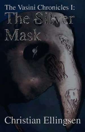 The Silver Mask de Christian Ellingsen