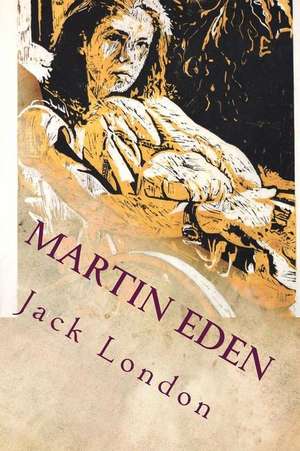 Martin Eden de Jack London