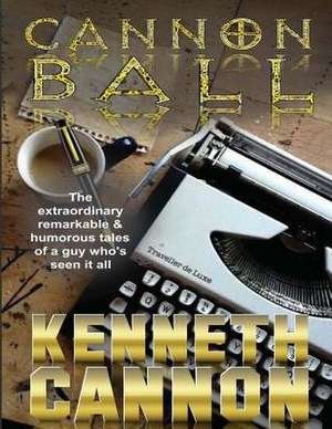 Cannonball de Kenneth Cannon