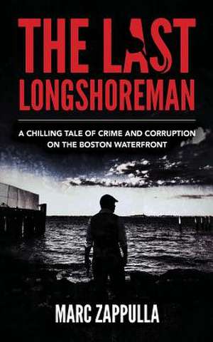 The Last Longshoreman de Marc Zappulla