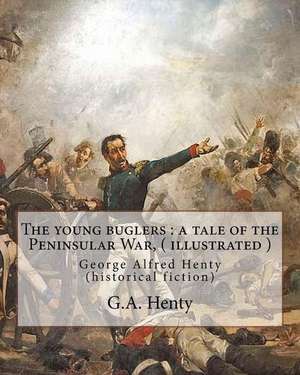The Young Buglers de G. a. Henty