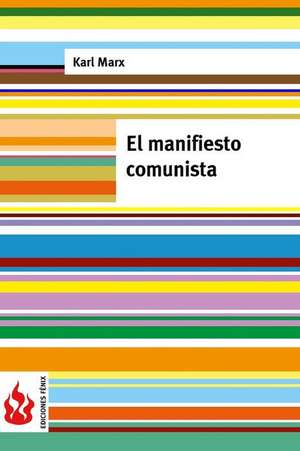 El Manifiesto Comunista de Karl Marx