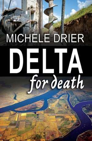 Delta for Death de Michele Drier