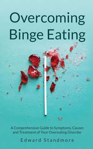 Overcoming Binge Eating de Edward Standmore