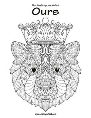 Livre de Coloriage Pour Adultes Ours 1 de Nick Snels