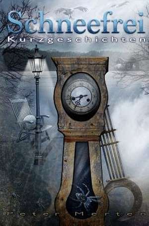 Schneefrei de Peter Merten