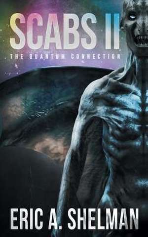 Scabs II de Eric A. Shelman