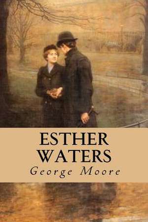 Esther Waters de George Moore
