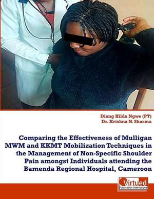 Effectiveness of Mulligan Vs Kkmt on Non-Specific Shoulder Pain de Miss Diang Hilda Ngwe Pt