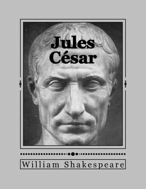 Jules Cesar de William Shakespeare