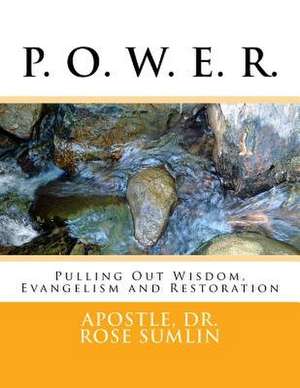 P. O. W. E. R. de Dr Rose M. Sumlin