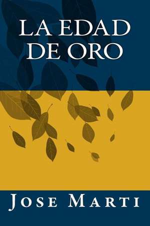 La Edad de Oro de Jose Marti