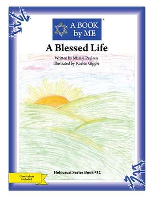 A Blessed Life de A. Book by Me