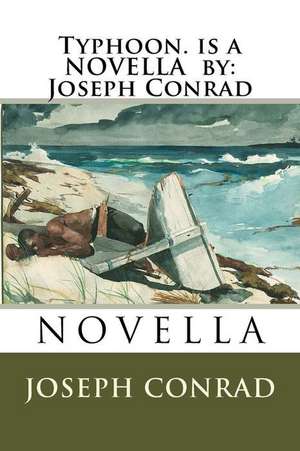 Typhoon. Is a Novella by de Joseph Conrad