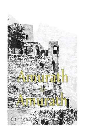 Amurath to Amurath de Gertrude Lowthian Bell