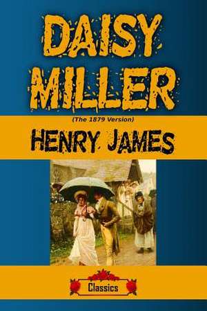 Daisy Miller (1879 Version) de Henry James