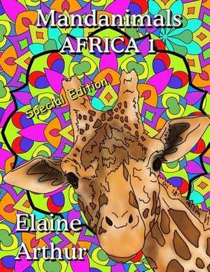 Mandanimals Africa 1 Special Edition de Elaine Arthur