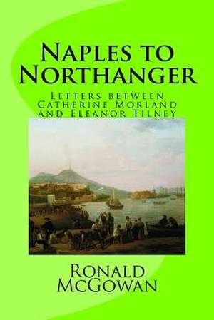 Naples to Northanger de Ronald McGowan