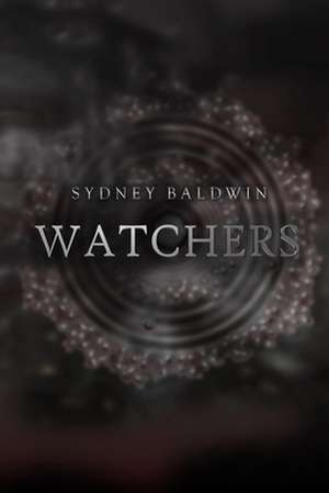 Watchers de Sydney Baldwin