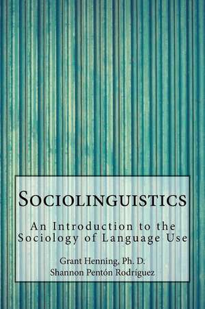 Sociolinguistics de Henning Ph. D., Grant