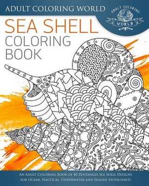 Sea Shell Coloring Book de Adult Coloring World