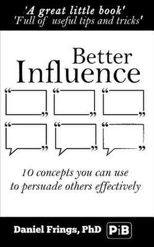 Better Influence de Daniel Frings Phd