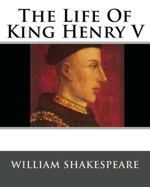 The Life of King Henry V de Shakespeare, MR William