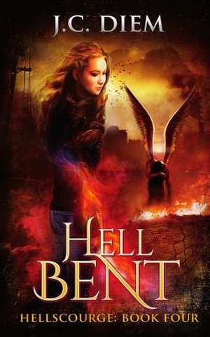Hell Bent de J. C. Diem