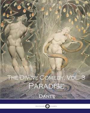 The Divine Comedy, Vol. 3 de Dante Alighieri