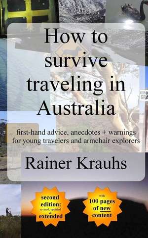 How to Survive Traveling in Australia de Rainer Krauhs