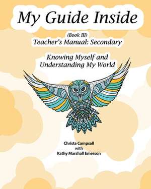 My Guide Inside (Book III) Teacher's Manual de Christa Campsall