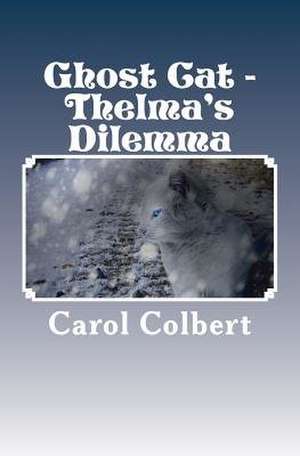 Ghost Cat de Carol Colbert