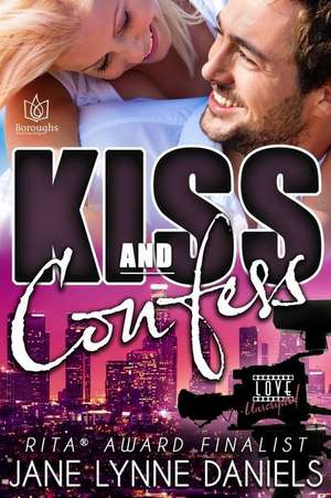 Kiss and Confess de Jane Lynne Daniels