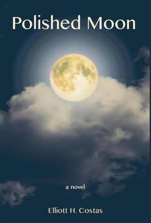 Polished Moon de Elliott H. Costas